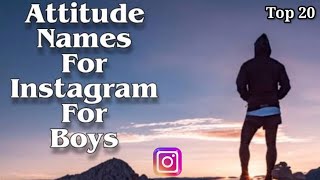 Top 20 Attitude 🔥 Instagram username for boys👦  Instagram username  Instagram name ideas boys 🤴 [upl. by Nylia]