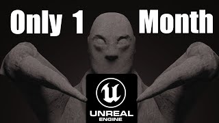 Learning Unreal Engine in One Month to make a Game [upl. by Aprilette]