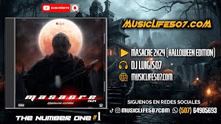 MASACRE 2K24 HALLOWEEN EDITION MIX  DJ LUIGI 507  MUSICLIFE507 [upl. by Llerruj383]