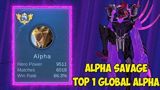 Meta Hero Alpha Terbaru Savage Berkali2  Top 1 Global Alpha Mobile Legends 2023 [upl. by Hendon]