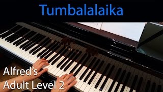 Tumbalalaika EarlyIntermediate Piano Solo Alfreds Adult Level 2 [upl. by Ysdnil969]