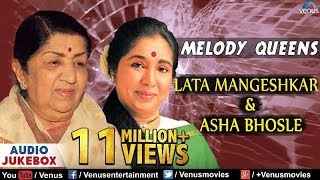 Melody Queens  Lata Mangeshkar amp Asha Bhosle   Audio Jukebox [upl. by Etteraj946]