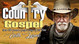 inspirational country gospel songs  top 20 bluegrass ancient country gospel songs with lyrics [upl. by Laureen]