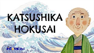 Katsushika Hokusai  Artist Series for Kids  PreSchoolers and Kindergarteners [upl. by Verine]