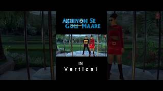 Akhiyon se goli maare ❤️ song film verticalcinema [upl. by Noyahs]