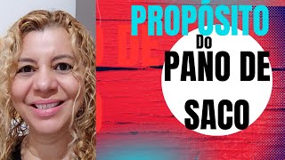 PROPÓSITO DO PANO DE SACO [upl. by Allehc]