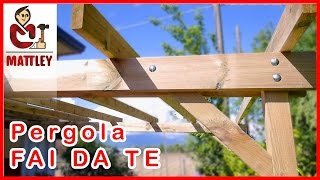 FAI DA TE  Come costruire una pergola addossata [upl. by Apul]