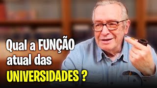 Qual a FUNÇÃO atual das UNIVERSIDADES BRASILEIRAS   Olavo de Carvalhos [upl. by Lias955]