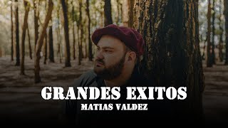 Matias Valdez  Grandes Exitos [upl. by Nnaillij]