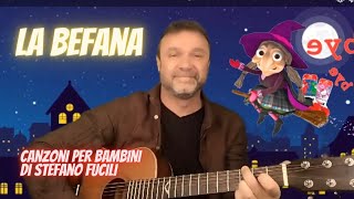 🧹 LA BEFANA VIEN DI NOTTE  Canzoni per bambini di Stefano Fucili labefana [upl. by Ja592]