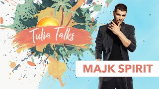 Tulia Talks  Majk Spirit [upl. by Louisa]