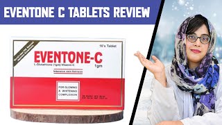 Eventone C Tablets  Dr Review Benefits Side Effects Price Ingredients amp How to Use [upl. by Ardisj]