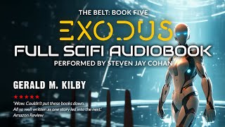 EXODUS THE BELT Book Five Science Fiction Audiobook Full Length and Unabridged [upl. by Rains924]