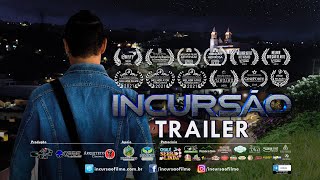 INCURSÃO  TRAILER DO LONGAMETRAGEM [upl. by Rashida554]