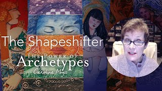 Caroline Myss  The Shapeshifter The Power of Archetypes [upl. by Gusty]