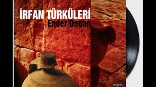 İrfan Türküleri  Derd Elinden  Ender Doğan [upl. by Anirual]