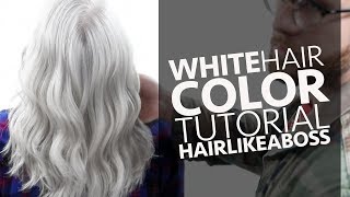 White Hair Color Tutorial Featuring HAIRLIKEABOSS [upl. by Osmo404]