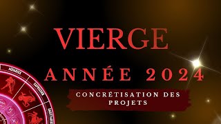 VIERGE ♍ ANNÉE 2024  MOIS PAR MOIS  CONCRÉTISATION DES PROJETS ☘️☘️ [upl. by Shyamal157]