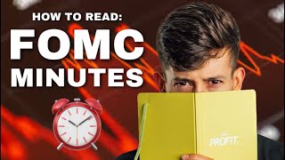 How To Read The FOMC Minutes EXPLAINED FOR BEGINNERS [upl. by Nongim]