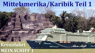 MEIN SCHIFF 1 Kreuzfahrt MITTELAMERIKA 2023 Teil 1 von 2 [upl. by Eudosia]