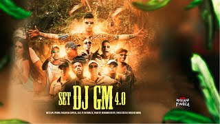 SET DJ GM 40  MCS LIPI PAULIN DA CAPITAL LELE JP NATHAN ZKRYAN SPTHEUSNEGO DO BOREL PIEDRO [upl. by Airitak]