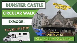 Of course you can daytrip with a motorhome Dunster Castle March Tour Part 8 [upl. by Glavin]