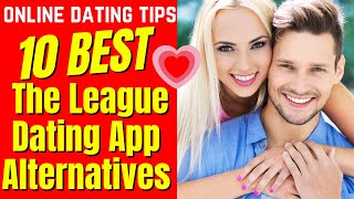 ❤️10 BEST The League Dating App Alternatives 2024 [upl. by Enialed797]