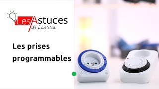 Les prises programmables  quotLes astuces de Laetitiaquot [upl. by Notsgnik]