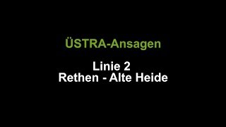 ÜSTRAAnsagen Linie 2 Rethen  Alte Heide [upl. by Hayne]