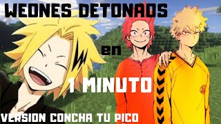 WEONES DETONA0S EN 1 MINUTO o un poco más  versión concha tu pico [upl. by Chelsy]