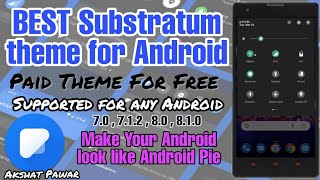 Best Substratum Theme any android 70  Google Product Sans font  Free paid themes Any Custom ROM [upl. by Arihs]