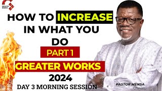 GREATER WORKS 2024  Pastor Mensa Otabil  DAY 2  HOW TO INCREASE IN WHAT YOU DO [upl. by Awahsoj]