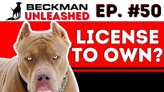 Unleashed 50  Should you need a License to Own a Dog with Garret Wing [upl. by Cadmar417]