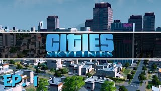 Cities Skylines  Ep 1  Gameplay Introduction  Lets Play [upl. by Elleinnad300]