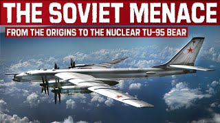 Soviet Menace  From The First Russian Bombers To The Nuclear Tupolev Tu95 Bear  Documentary [upl. by Llennhoj]