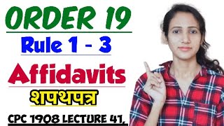 ORDER 19 OF CPC  Rule 1 to 3  Affidavits in CPC  शपथपत्र  CPC 1908 LECTURE 41 [upl. by Adnilg603]