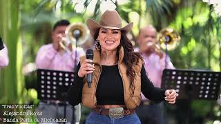 Alejandra Rojas  Tres Vueltas  Ft Banda Perla De Michoacán  En Vivo [upl. by Parks435]