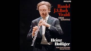 Handel Bach Vivaldi Oboe Sonatas Heinz Holliger [upl. by Mudenihc]