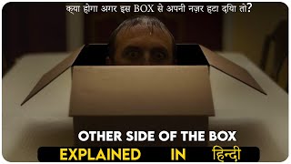 Other Side of the Box Horror Movie Explain In Hindi [upl. by Ocirnor333]