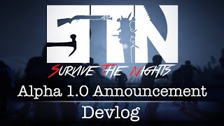 Survive the Nights  Last PreAlpha Devlog Version 10 Announcement [upl. by Woolley218]