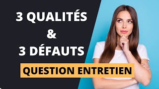 QUELS SONT VOS QUALITÉS ET DÉFAUTS  Que Répondre [upl. by Golter]