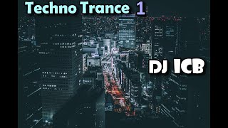 TechnoTrance 1  DJ ICB [upl. by Elston]