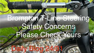 Brompton TLine Steering Safety Concerns [upl. by Udell]