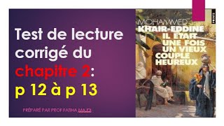 test de lecture corrigé du chapitre 2quotil était une fois un vieux couple heureuxquot khair Eddine [upl. by Coben]