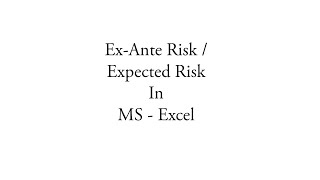 Ex Ante Risk in excel Expected risk with probability values [upl. by Oinotnas]