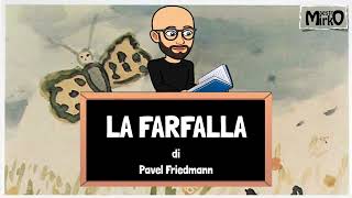 La farfalla di Pavel Friedmann [upl. by Ambrosio]