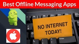 Best Offline Messaging Apps For 2024 [upl. by Obellia]