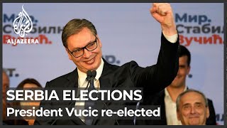 Serbia’s president Vucic reelected for second term [upl. by Illek]