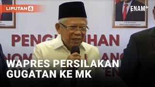 Tanggapi Hasil Pemilu 2024 Ma’ruf Amin Persilakan Pihak yang Tidak Puas Menggugat ke MK  Liputan6 [upl. by Etnovahs]