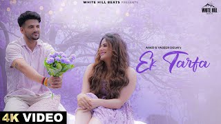 Ek Tarfa Official Song  Arko Yasser Desai  Hindi Songs 2024  Romantic Song 2024 [upl. by Esina971]